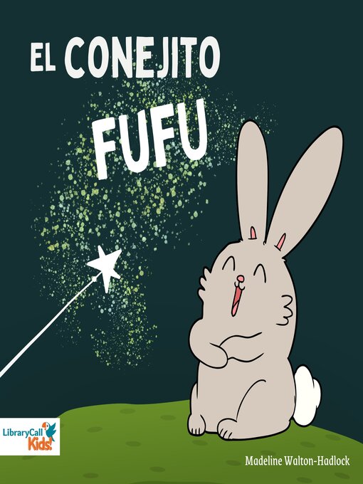 Title details for El conejito Fufu by Madeline Walton-Hadlock - Wait list